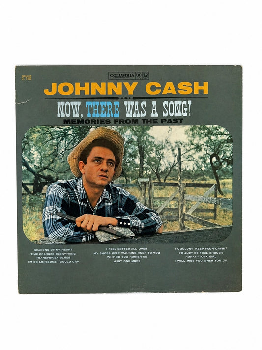 Vintage Johnny Cash Now, There Was a Song! Vinyl LP Record Columbia CL 1463 Original Mono Country Album
