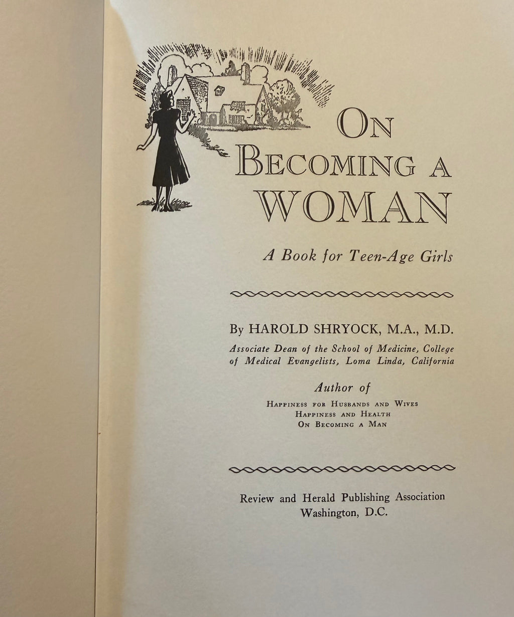 1951 On Becoming a Woman by Harold Shryock, M.D. – Vintage Teen Girls Health & Growing Up Hardcover Book