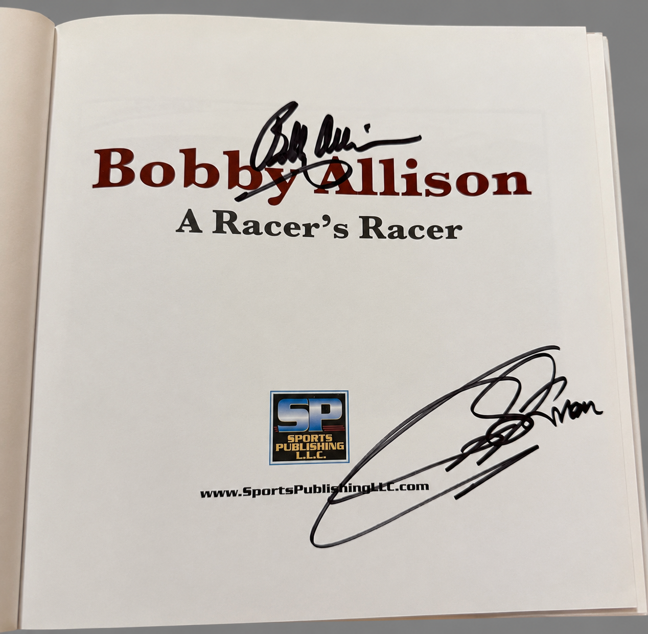 Dual Signed Bobby Allison A Racer’s Racer Hardcover Book with Audio CD – Autographed by Bobby Allison & Tim Packman